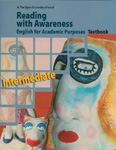 Reading with Awareness: English for Academic Purposes -Textbook: Intermediate
(אנגלית) Reading with Awareness: English for Academic Purposes -Textbook: Intermediate
(אנגלית)
