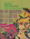 Reading with Awareness:English for Academic Purposes-Workbook: Lower Intermediate
(אנגלית) Reading with Awareness:English for Academic Purposes-Workbook: Lower Intermediate
(אנגלית)